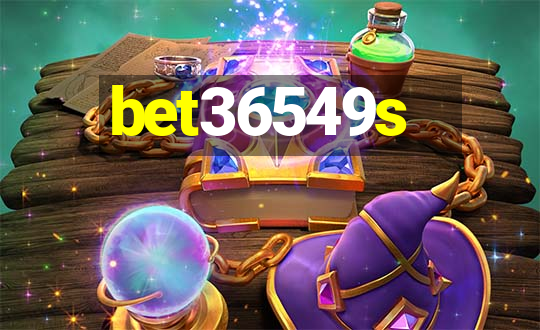 bet36549s