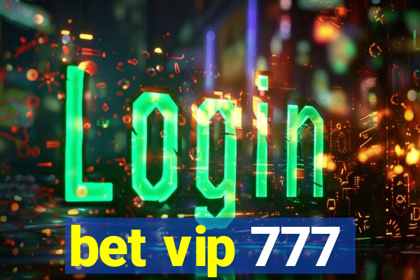 bet vip 777