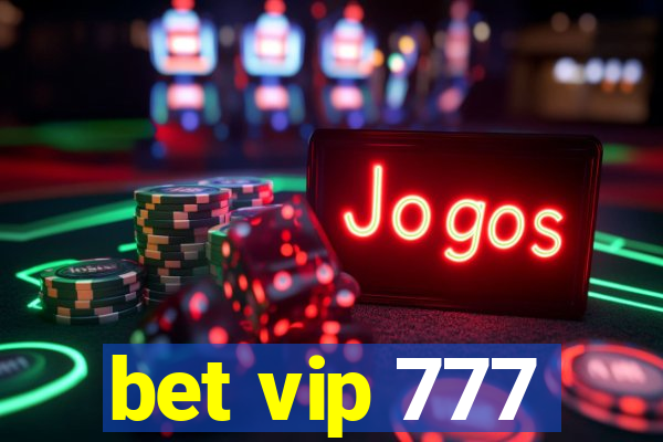 bet vip 777