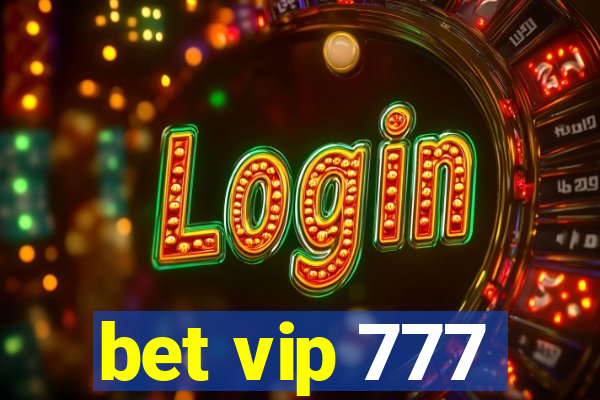 bet vip 777