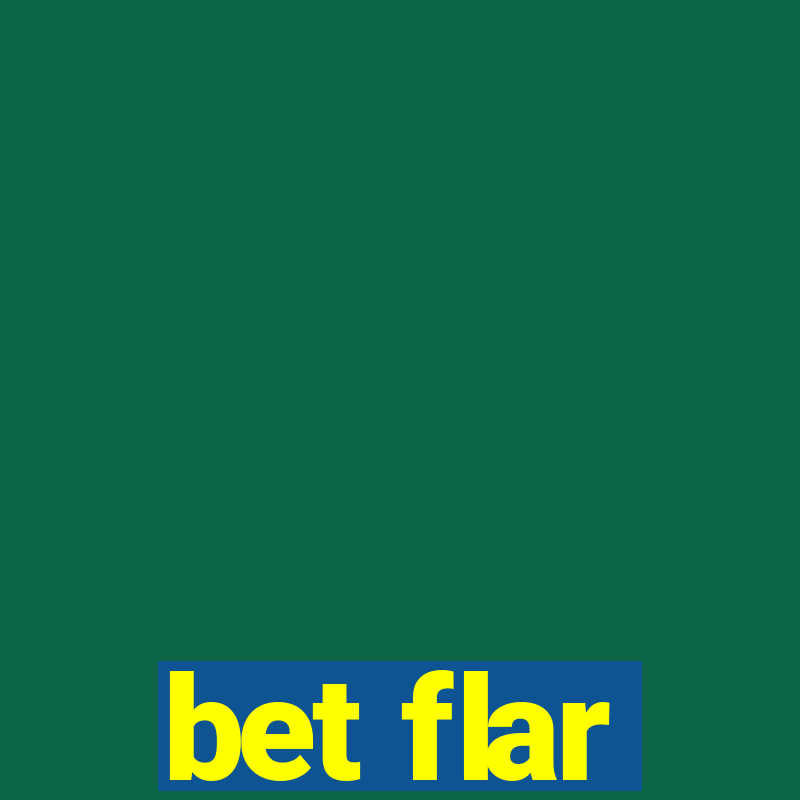 bet flar