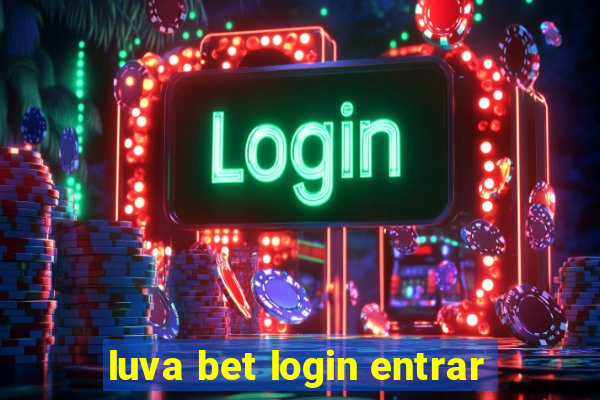 luva bet login entrar