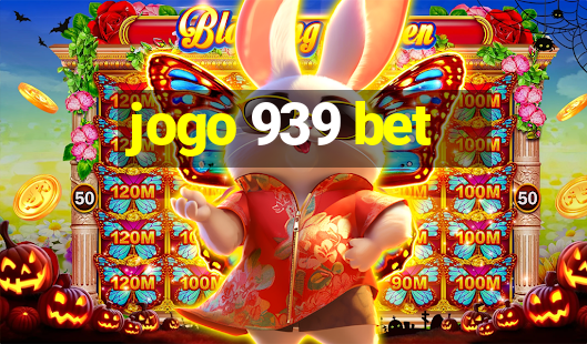 jogo 939 bet