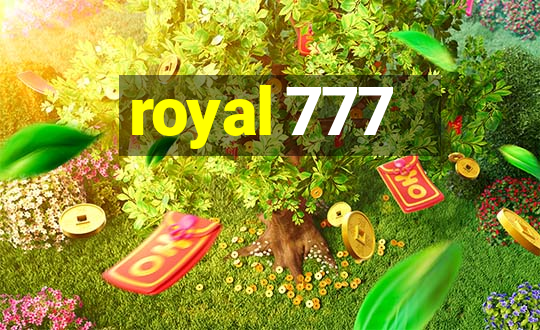 royal 777