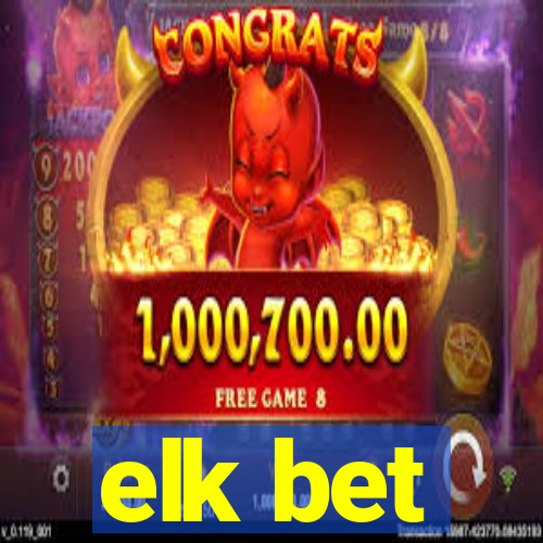 elk bet