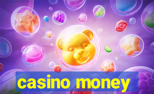 casino money