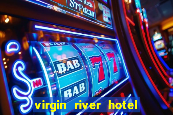 virgin river hotel and casino