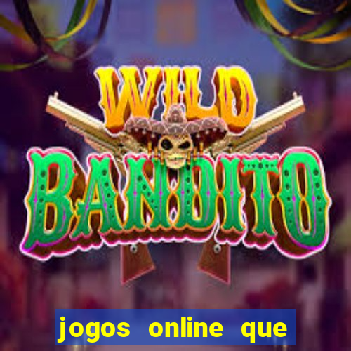 jogos online que pagam dinheiro de verdade