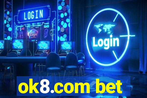 ok8.com bet