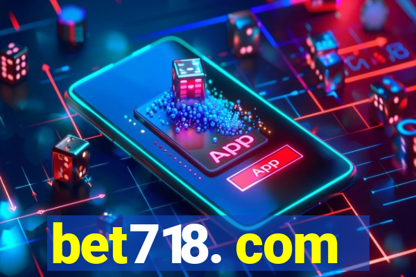 bet718. com