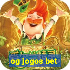 og jogos bet