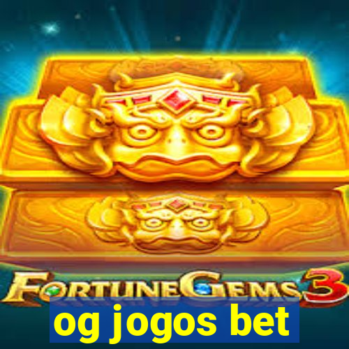 og jogos bet