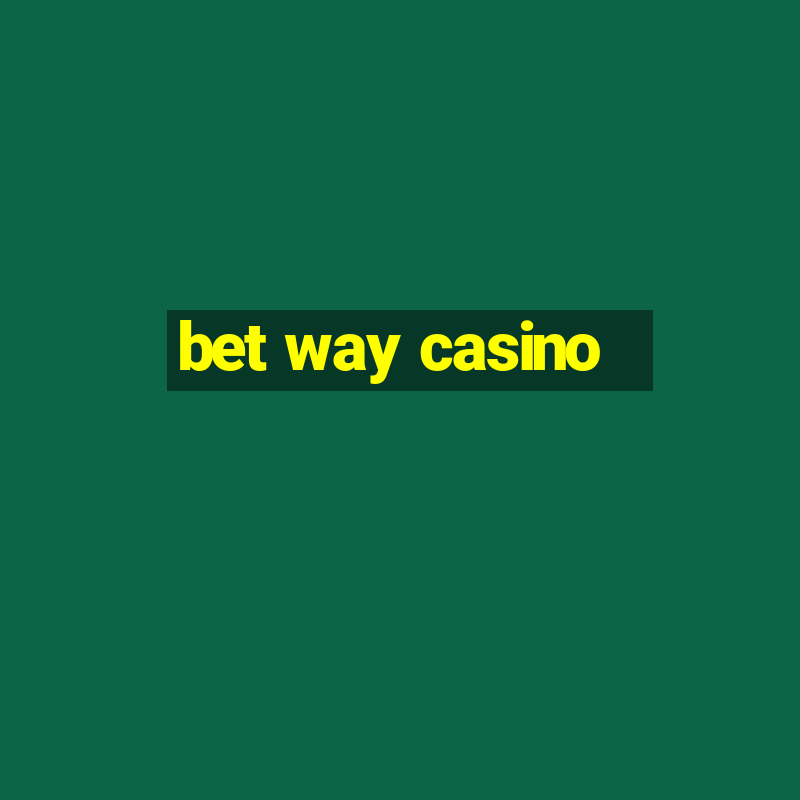 bet way casino