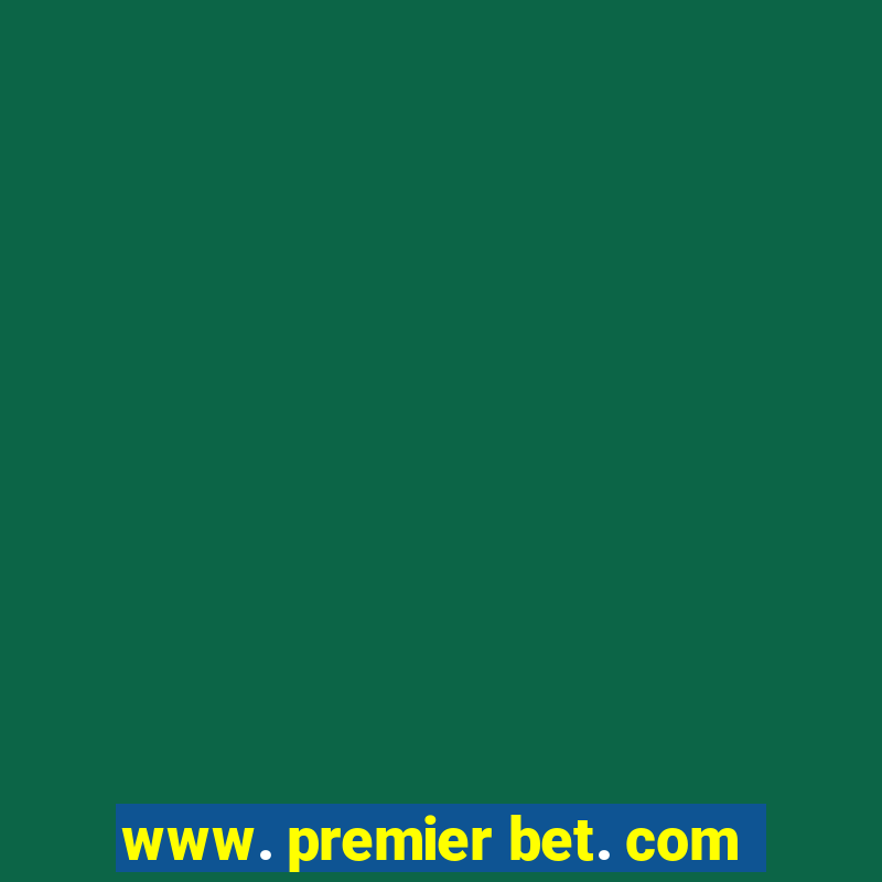 www. premier bet. com