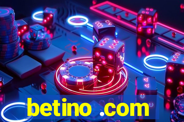 betino .com