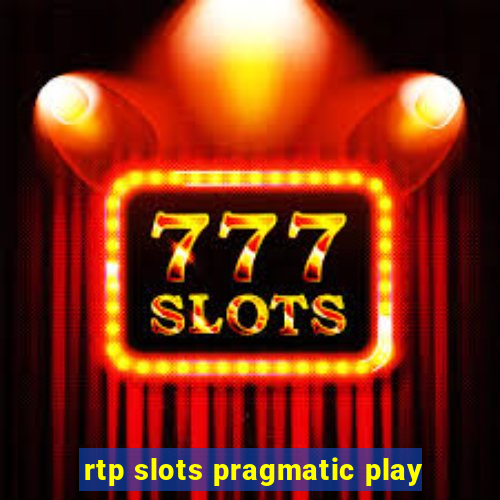 rtp slots pragmatic play