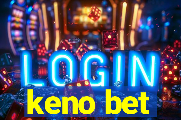 keno bet