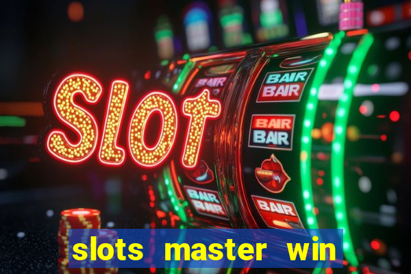 slots master win money 777