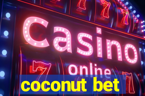 coconut bet