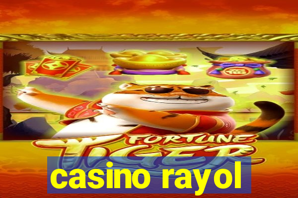 casino rayol