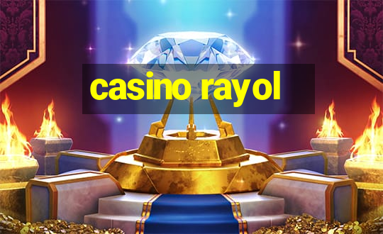 casino rayol