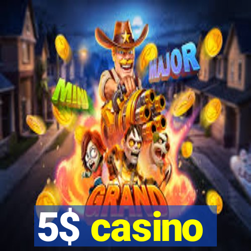 5$ casino