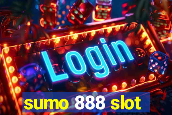 sumo 888 slot