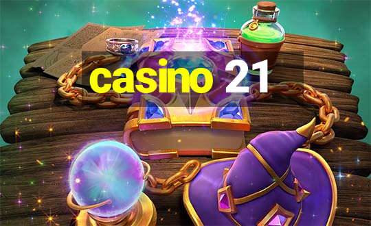 casino 21