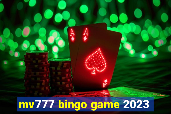 mv777 bingo game 2023