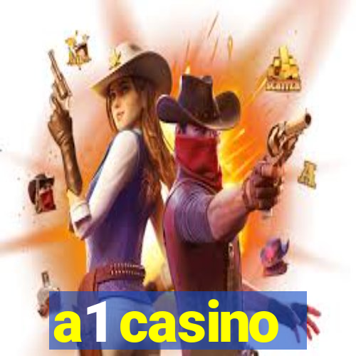 a1 casino