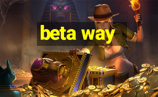 beta way