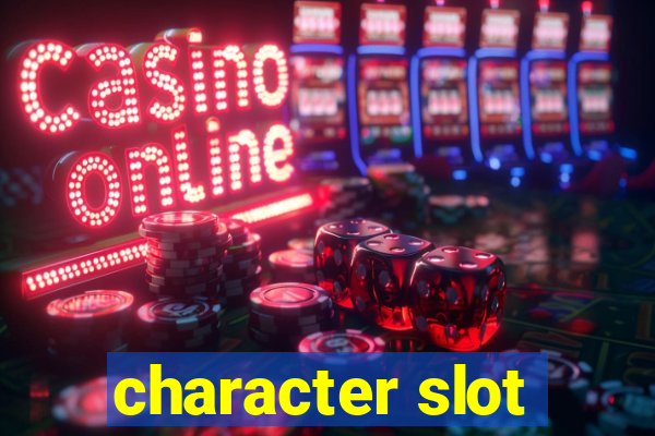 character slot