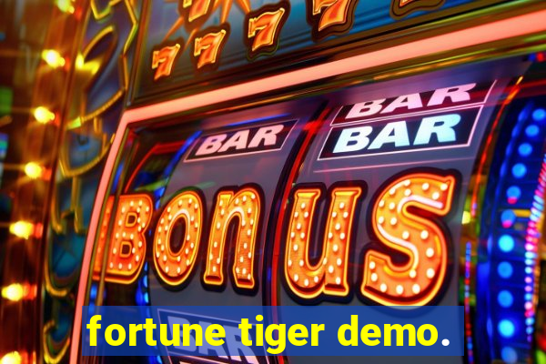 fortune tiger demo.