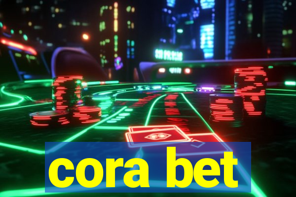 cora bet