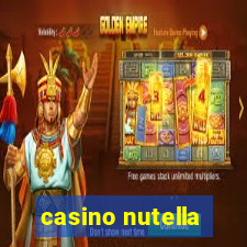 casino nutella