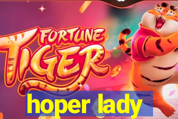 hoper lady