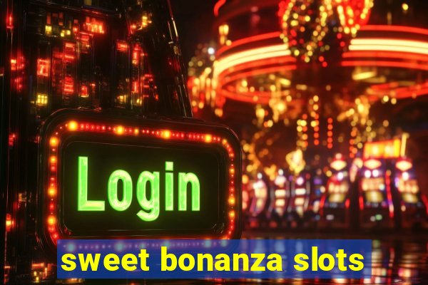 sweet bonanza slots