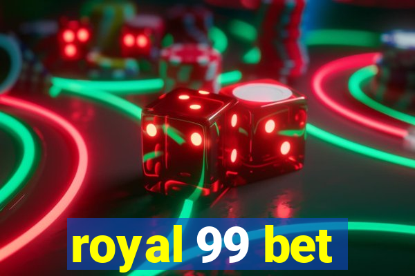 royal 99 bet