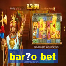 bar?o bet