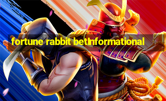 fortune rabbit betInformational