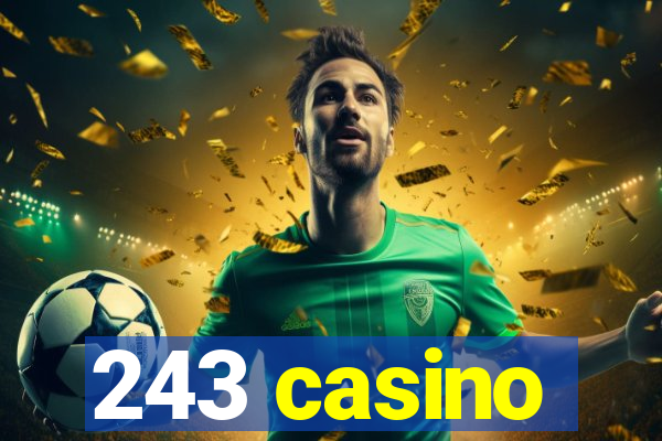 243 casino