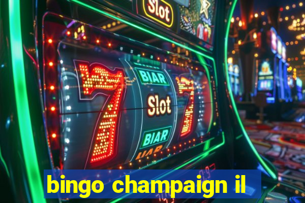 bingo champaign il