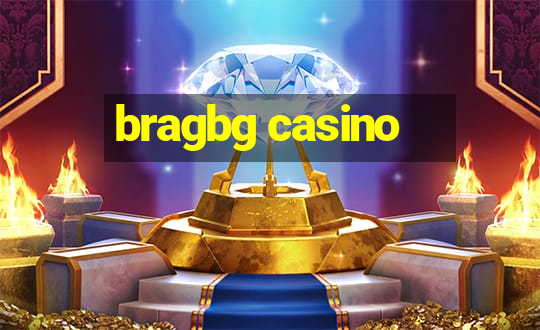 bragbg casino