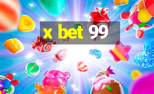 x bet 99