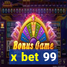 x bet 99