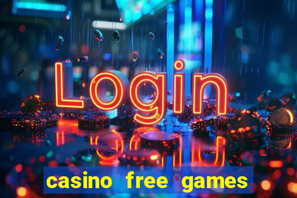 casino free games slot machine