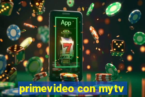 primevideo con mytv