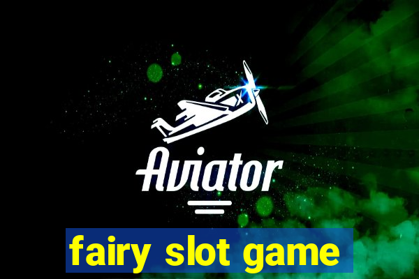 fairy slot game