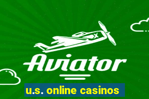 u.s. online casinos