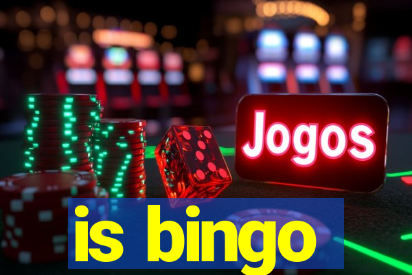 is bingo